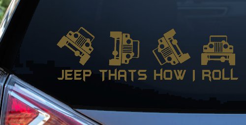 Jeep Thats How I Roll Funny Off Road Car or Truck Window Decal Sticker (Gold)