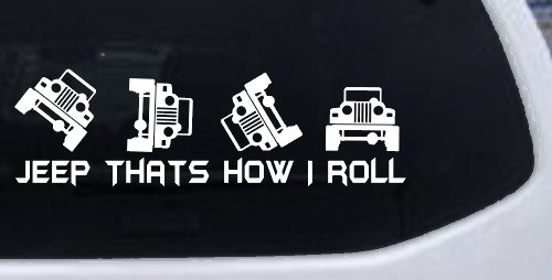 Jeep Thats How I Roll Funny Off Road Car or Truck Window Decal Sticker (White)