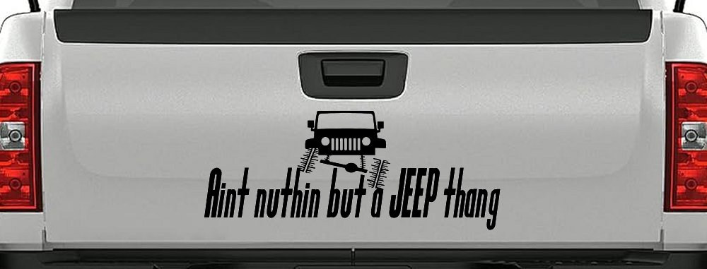 Aint nuthin but a JEEP thang Off Road Car or Truck Window Decal Sticker