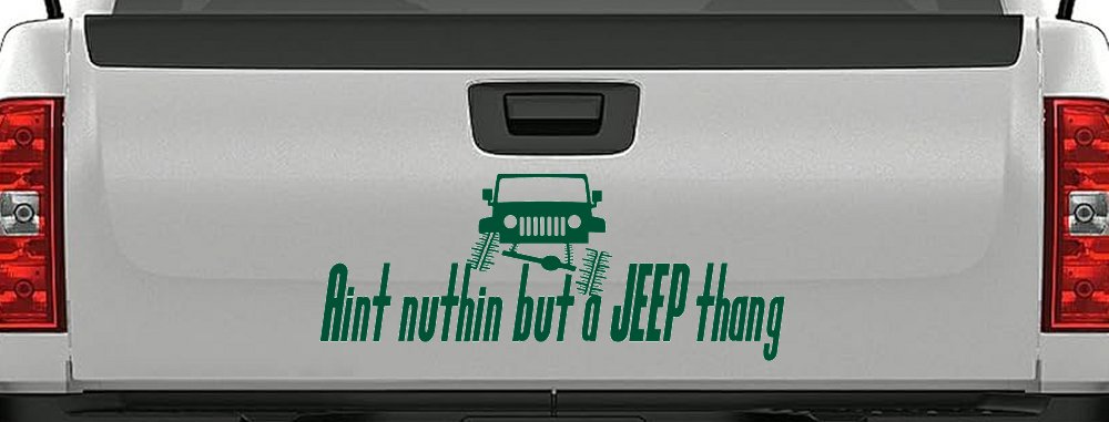 Aint nuthin but a JEEP thang Off Road Car or Truck Window Decal Sticker