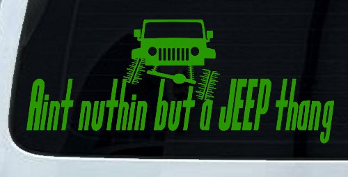 Aint nuthin but a JEEP thang Off Road Car or Truck Window Vinyl Decal Sticker (Lime)