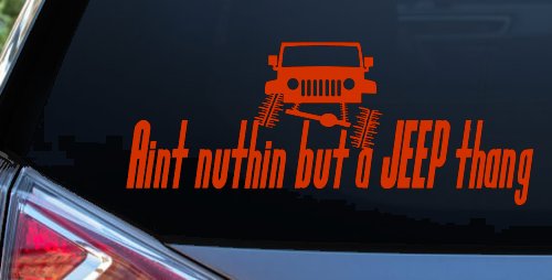 Aint nuthin but a JEEP thang Off Road Car or Truck Window Decal Sticker