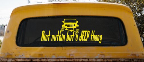 Aint nuthin but a JEEP thang Off Road Car or Truck Window Decal Sticker