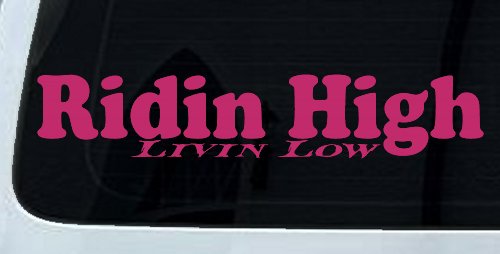 Ridin High Livin Low Off Road Car or Truck Window Vinyl Decal Sticker (Hot Pink)