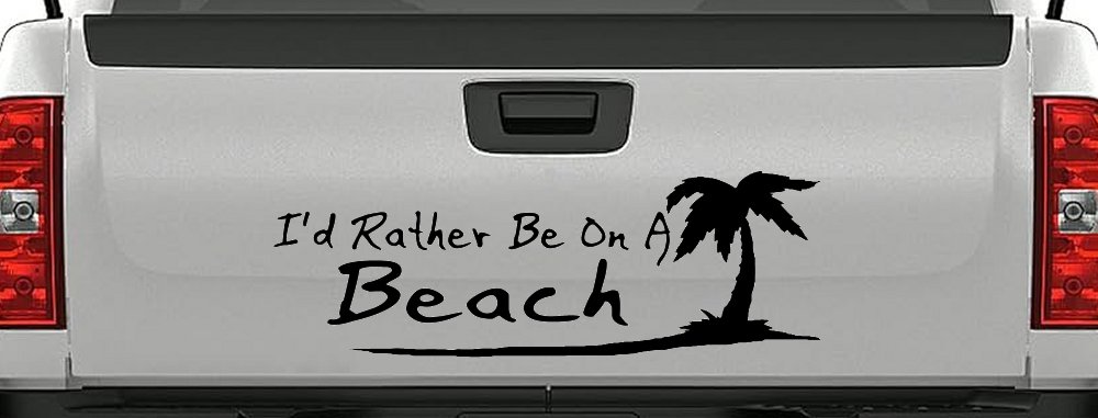 I'd Rather Be On A Beach with Palm Tree Car or Truck Window Decal Sticker