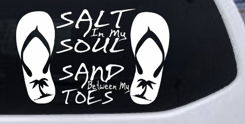 Salt In My Soul Sand Between My Toes Flip Flops Palm Tree Car or Truck Window Decal Sticker