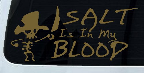 Cute Pirate Skeleton Salt Is In My Blood Funny Car or Truck Window Decal Sticker (Gold)