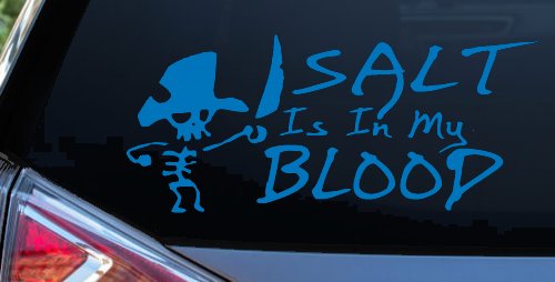 Cute Pirate Skeleton Salt Is In My Blood Funny Car or Truck Window Decal Sticker (Sky Blue)