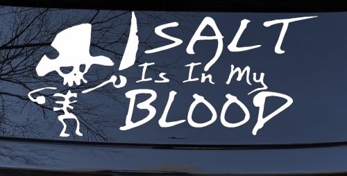 Cute Pirate Skeleton Salt Is In My Blood Funny Car or Truck Window Decal Sticker (White)