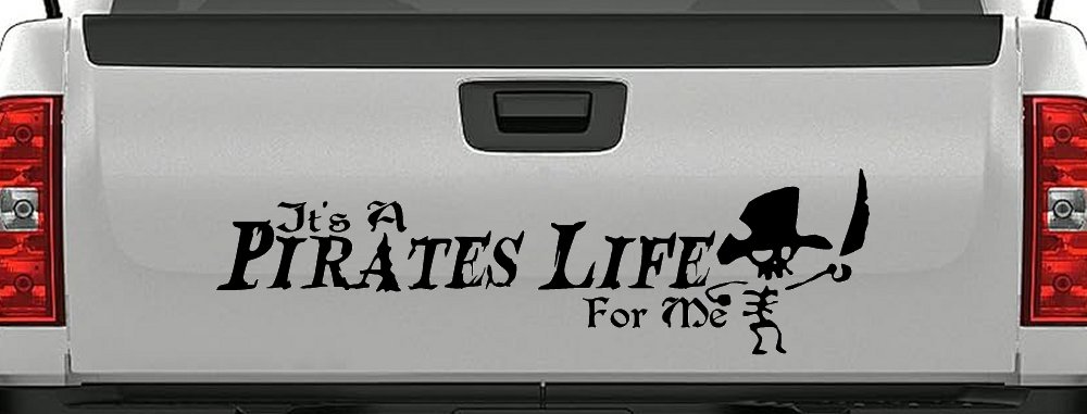 It's A Pirates Life For Me Pirate Skeleton Funny Car or Truck Window Vinyl Decal Sticker (Matte Black)