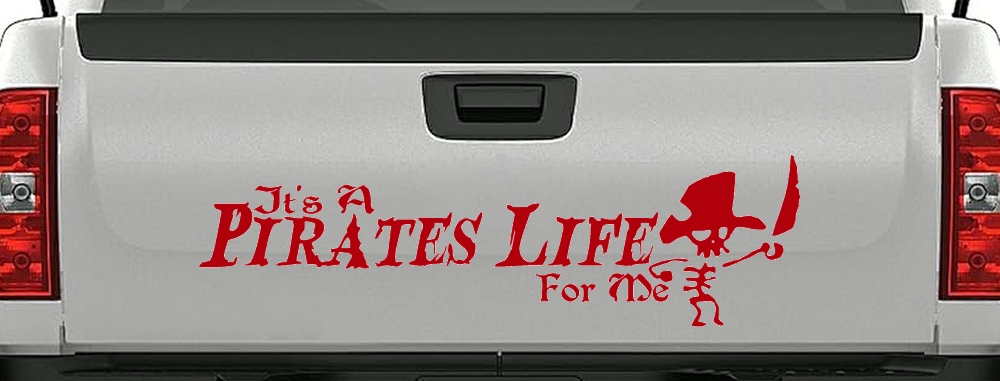 It's A Pirates Life For Me Pirate Skeleton Funny Car or Truck Window Decal Sticker