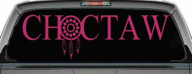 Choctaw with Dreamcatcher O Native American Indian Dream Catcher Car or Truck Window Decal Sticker