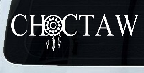 Choctaw with Dreamcatcher O Native American Indian Dream Catcher Car or Truck Window Decal Sticker
