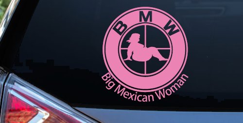 BMW Big Mexican Woman BBW Funny Car or Truck Window Decal Sticker (Pink)