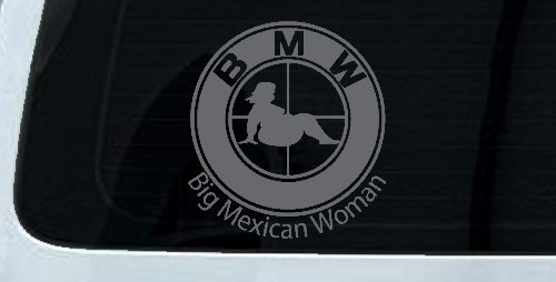 BMW Big Mexican Woman BBW Funny Car or Truck Window Decal Sticker