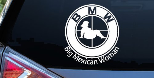 BMW Big Mexican Woman BBW Funny Car or Truck Window Decal Sticker