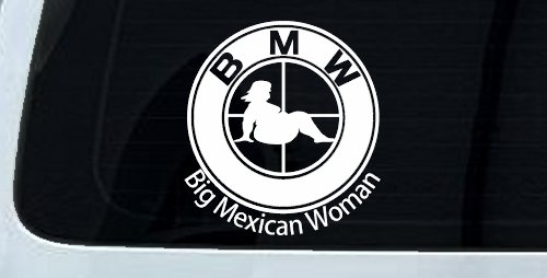 BMW Big Mexican Woman BBW Funny Car or Truck Window Decal Sticker