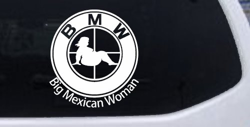 BMW Big Mexican Woman BBW Funny Car or Truck Window Decal Sticker