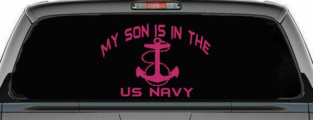 My Son Is In The US Navy With Anchor Military Car or Truck Window Decal Sticker