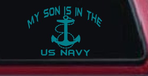 My Son Is In The US Navy With Anchor Military Car or Truck Window Decal Sticker