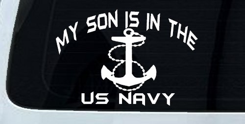 My Son Is In The US Navy With Anchor Military Car or Truck Window Decal Sticker