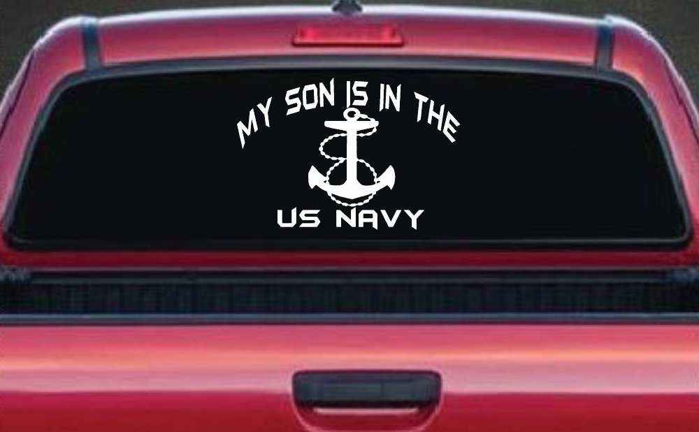 My Son Is In The US Navy With Anchor Military Car or Truck Window Decal Sticker