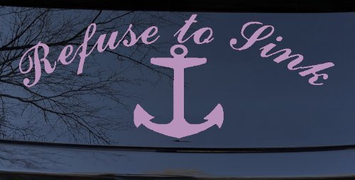 Refuse to Sink with anchor Car or Truck Window Decal Sticker (Lilac)