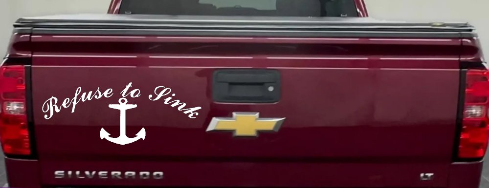 Refuse to Sink with anchor Car or Truck Window Vinyl Decal Sticker (White)