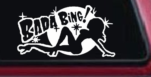 Bada Bing Car or Truck Window Decal Sticker (White)