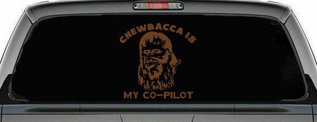 Chewbacca Is My Co Pilot Sci Fi Car or Truck Window Decal Sticker (Copper)