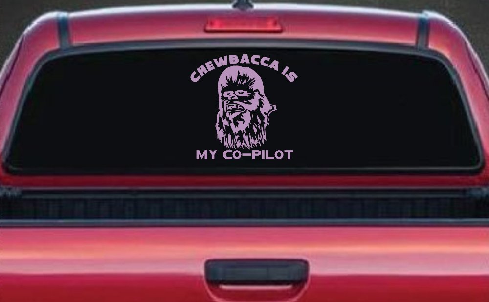 Chewbacca Is My Co Pilot Sci Fi Car or Truck Window Decal Sticker