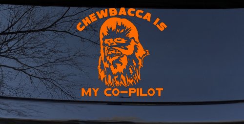 Chewbacca Is My Co Pilot Sci Fi Car or Truck Window Decal Sticker
