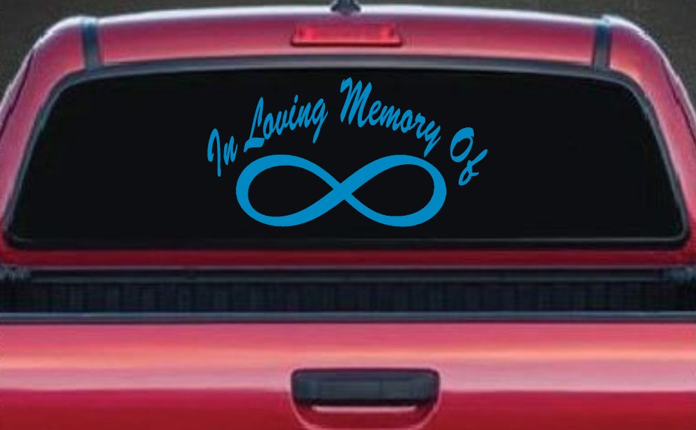 In Loving Memory Of Infinity Car or Truck Window Decal Sticker (Blue)