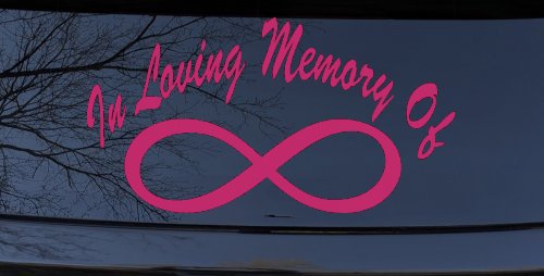 In Loving Memory Of Infinity Car or Truck Window Decal Sticker