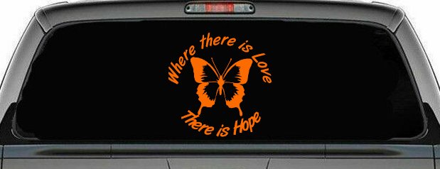 Where There Is Love There Is Hope Butterfly Car or Truck Window Decal Sticker