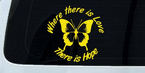 Where There Is Love There Is Hope Butterfly Car or Truck Window Decal Sticker (Yellow)