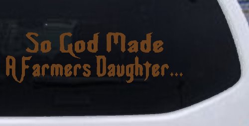 So God Made A Farmers Daughter Country Christian Car or Truck Window Decal Sticker