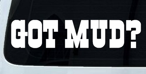 Got Mud Off Road Car or Truck Window Decal Sticker