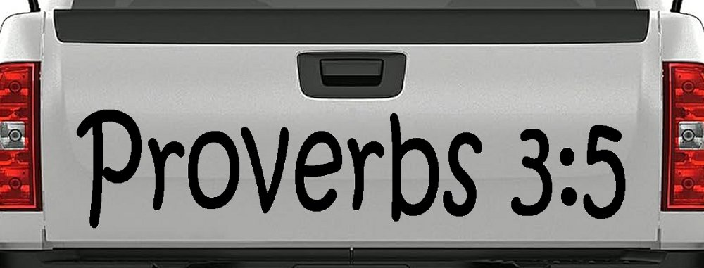 Proverbs 3 5 Christian Car or Truck Window Decal Sticker