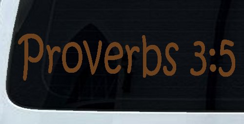 Proverbs 3 5 Christian Car or Truck Window Vinyl Decal Sticker (Copper)