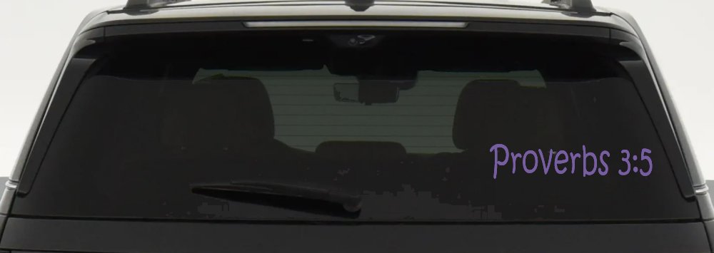 Proverbs 3 5 Christian Car or Truck Window Decal Sticker (Purple)