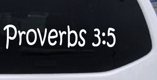 Proverbs 3 5 Christian Car or Truck Window Decal Sticker
