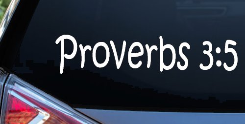 Proverbs 3 5 Christian Car or Truck Window Decal Sticker (White)