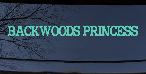 Backwoods Princess Country Car or Truck Window Decal Sticker