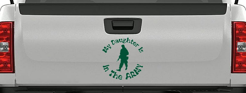 My Daughter Is In The Army Military Car or Truck Window Decal Sticker