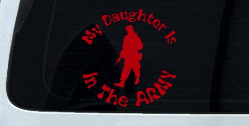 My Daughter Is In The Army Military Car or Truck Window Decal Sticker