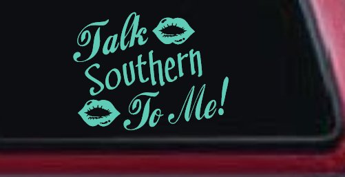 Talk Southern To Me Country Car or Truck Window Decal Sticker