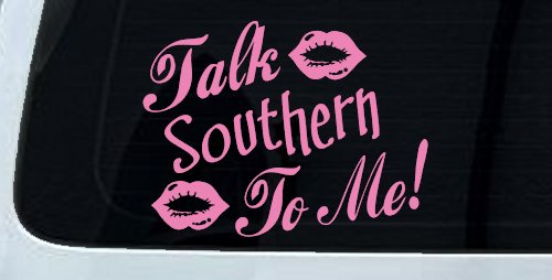 Talk Southern To Me Country Car or Truck Window Vinyl Decal Sticker (Pink)