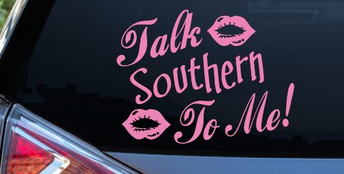 Talk Southern To Me Country Car or Truck Window Decal Sticker (Pink)