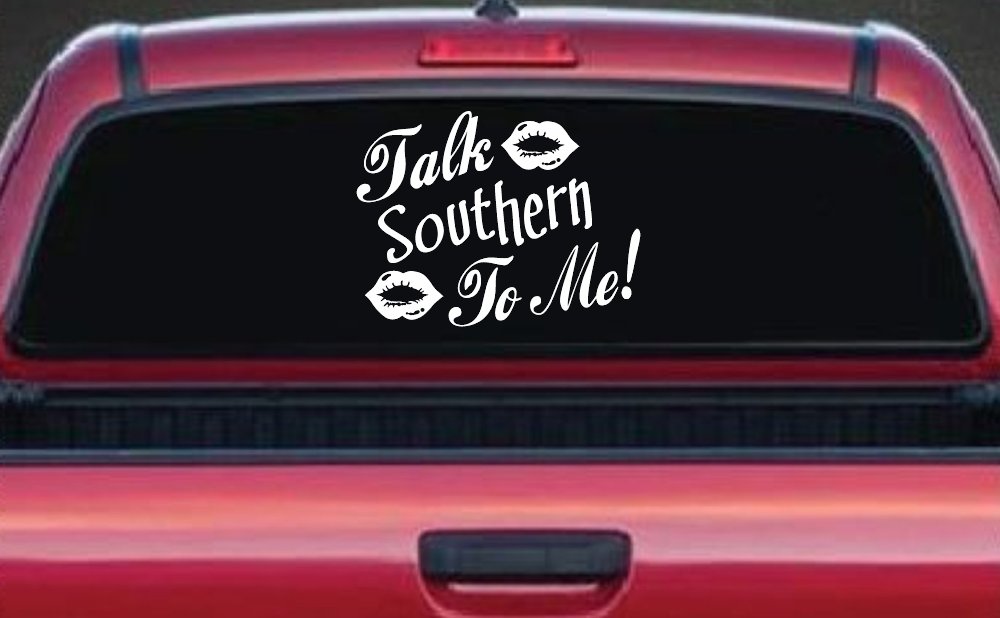 Talk Southern To Me Country Car or Truck Window Decal Sticker